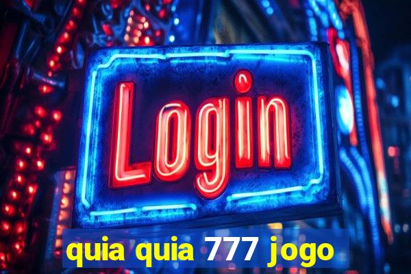 quia quia 777 jogo