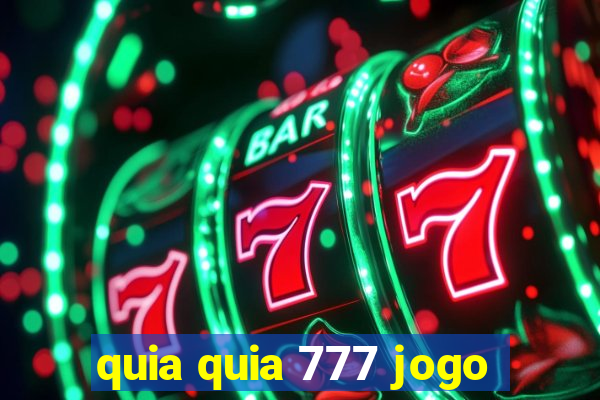 quia quia 777 jogo