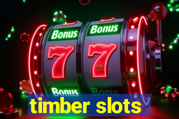 timber slots