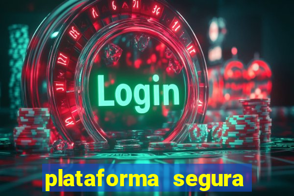 plataforma segura para ganhar dinheiro