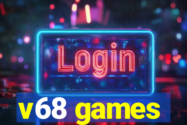 v68 games