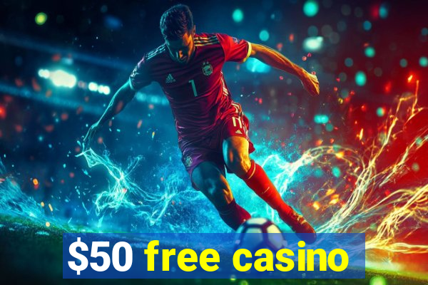 $50 free casino