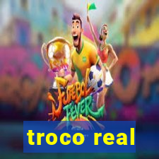 troco real