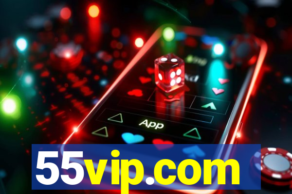 55vip.com