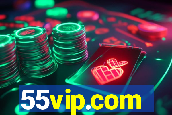 55vip.com