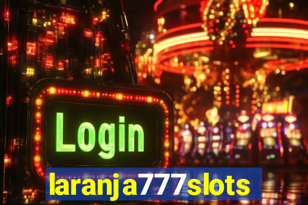 laranja777slots.com