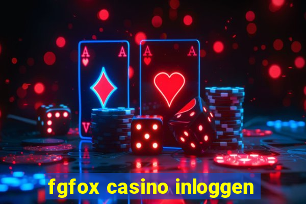 fgfox casino inloggen