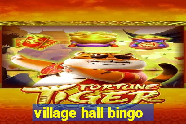 village hall bingo