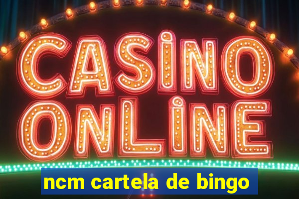 ncm cartela de bingo