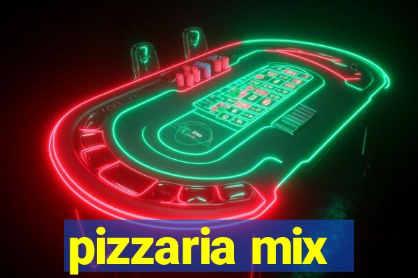 pizzaria mix