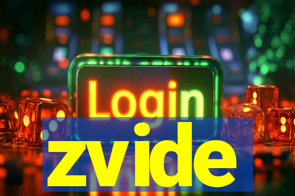 zvide