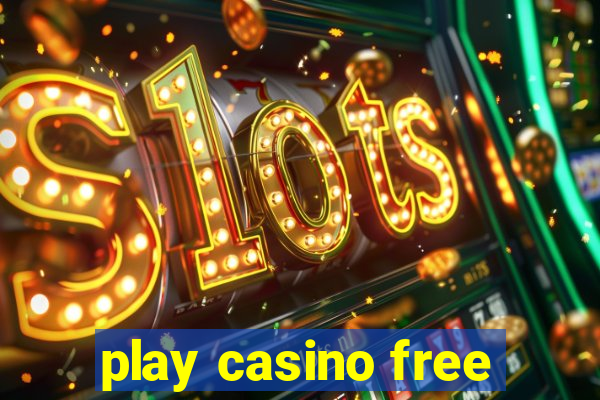 play casino free