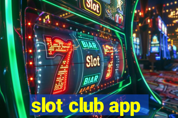 slot club app