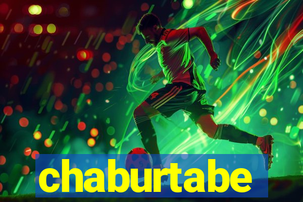 chaburtabe