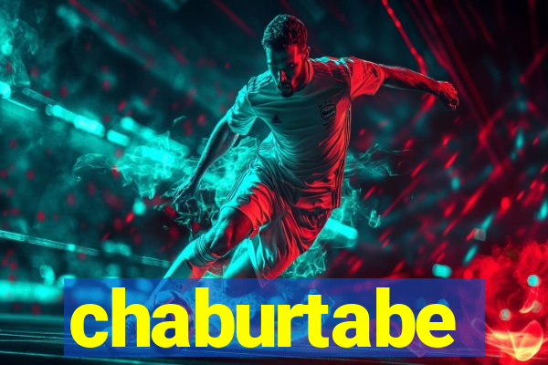 chaburtabe