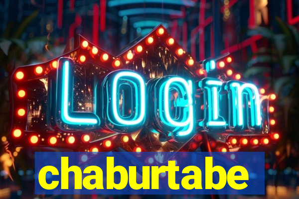 chaburtabe