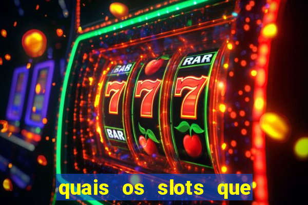 quais os slots que mais pagam