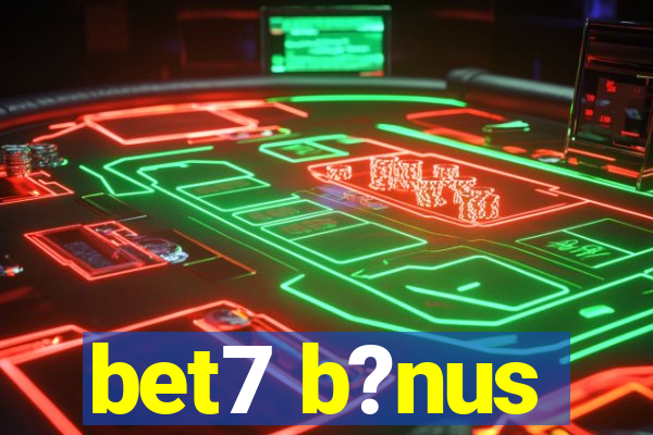 bet7 b?nus