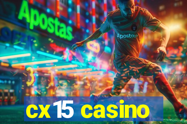 cx15 casino