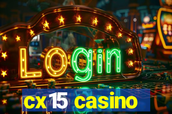 cx15 casino