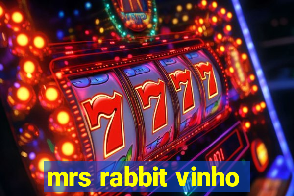 mrs rabbit vinho