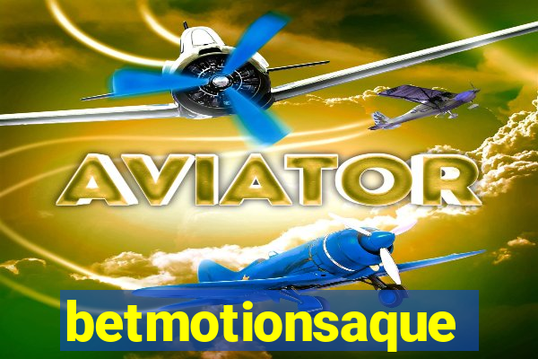 betmotionsaque