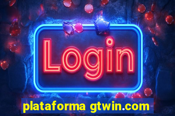 plataforma gtwin.com