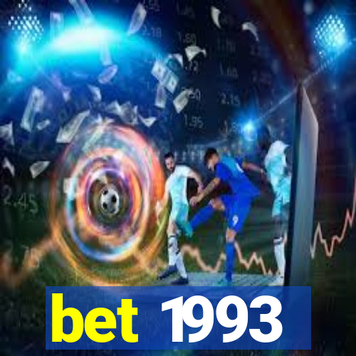 bet 1993