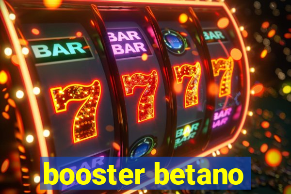 booster betano