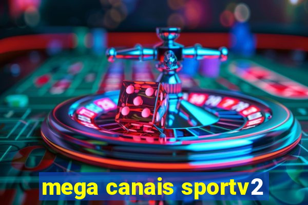 mega canais sportv2