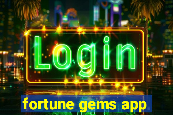 fortune gems app