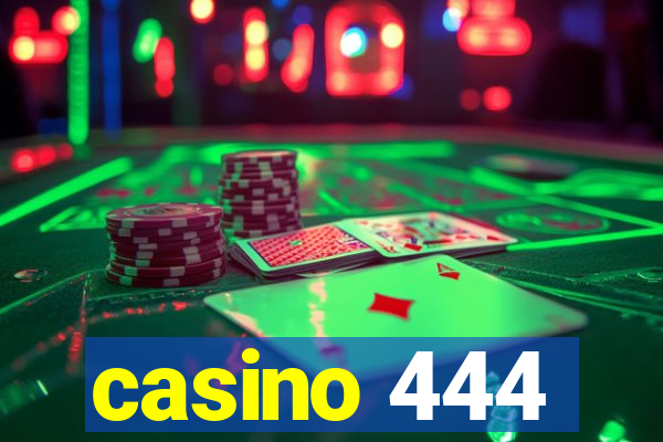 casino 444