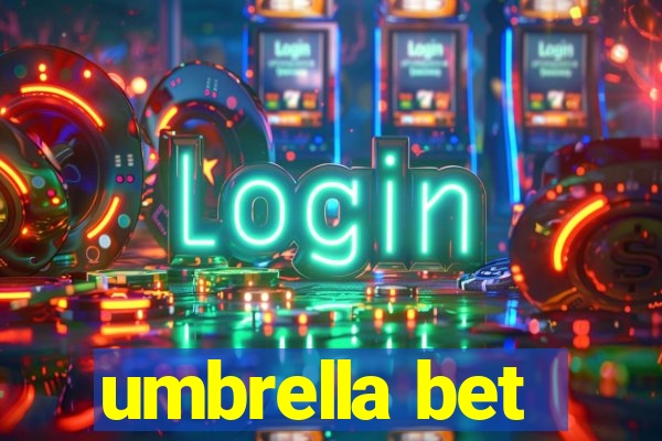 umbrella bet