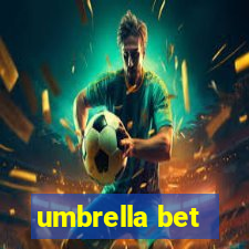 umbrella bet