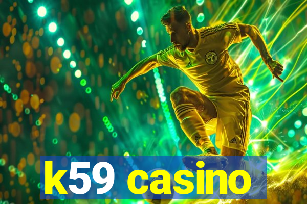 k59 casino