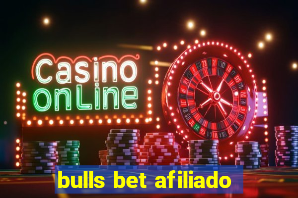 bulls bet afiliado