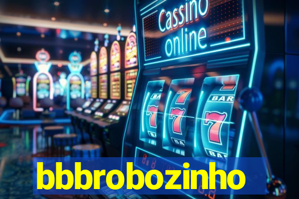 bbbrobozinho