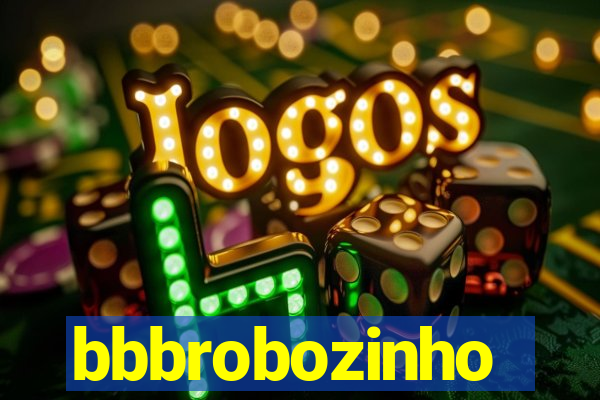 bbbrobozinho