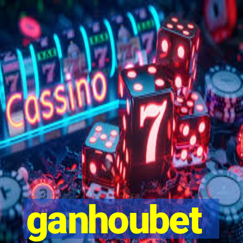 ganhoubet