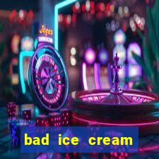 bad ice cream click jogos