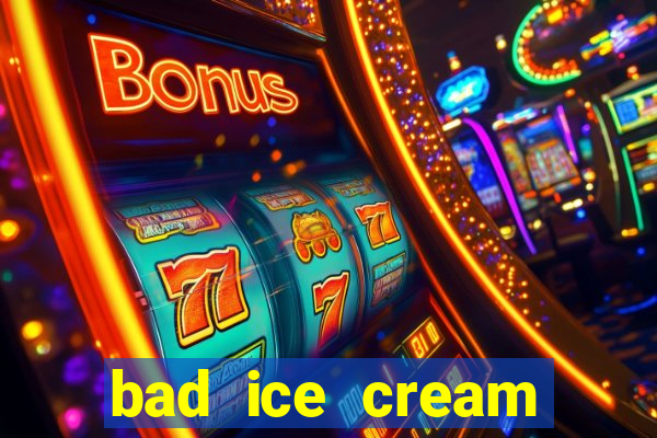 bad ice cream click jogos