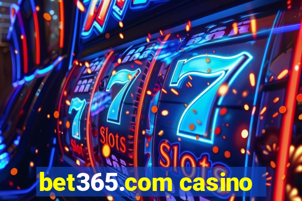 bet365.com casino