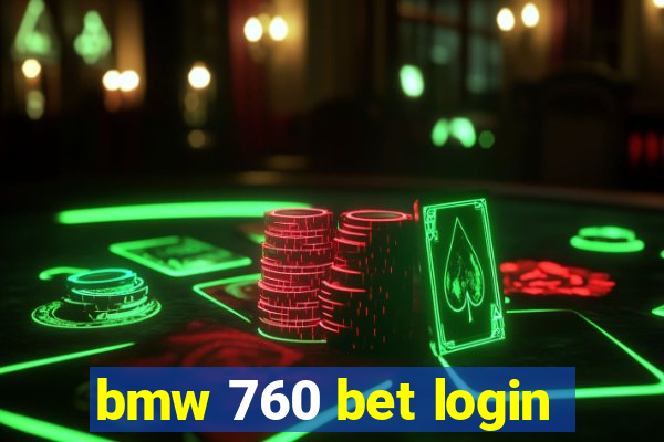 bmw 760 bet login