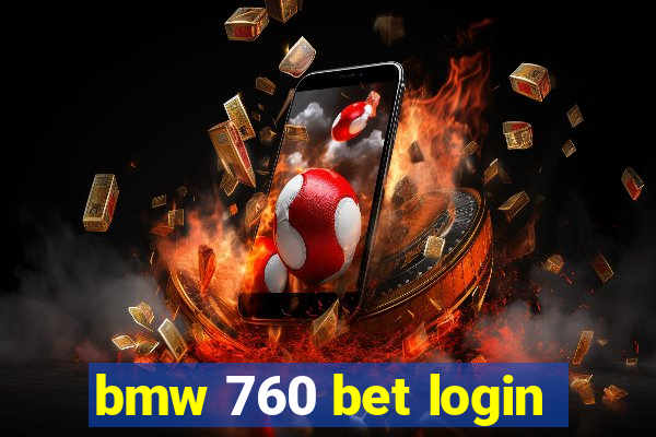 bmw 760 bet login