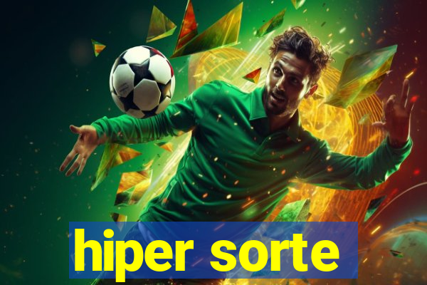 hiper sorte