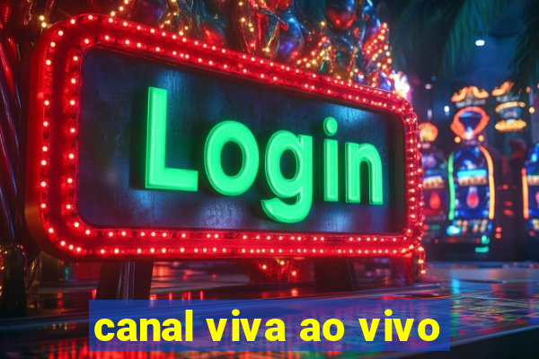 canal viva ao vivo