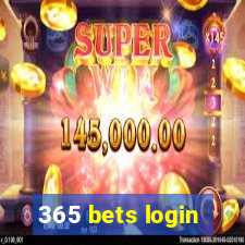 365 bets login