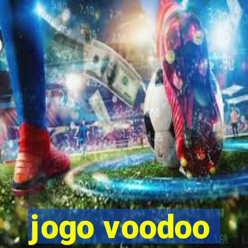 jogo voodoo