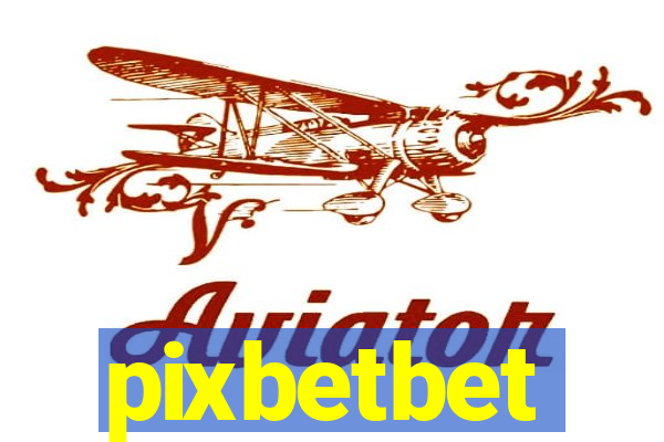 pixbetbet