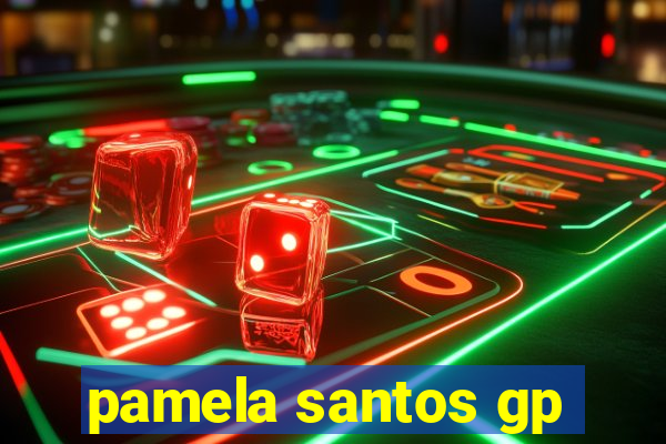 pamela santos gp